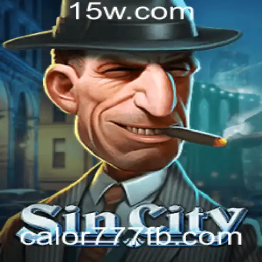 SinCity: Descubra o Fascinante Mundo do Jogo Calor777